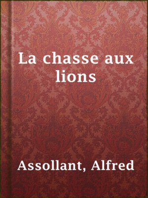 cover image of La chasse aux lions